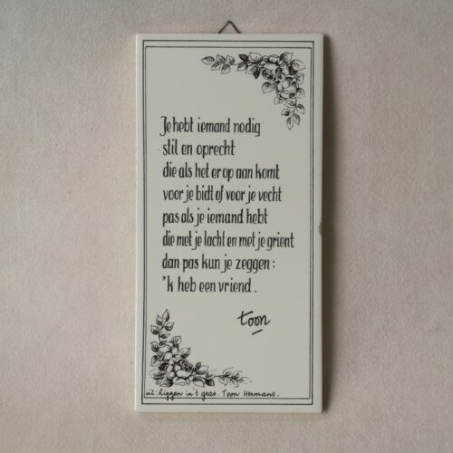Vintage wandtegel versje Toon Hermans Je hebt iemand nodig…
